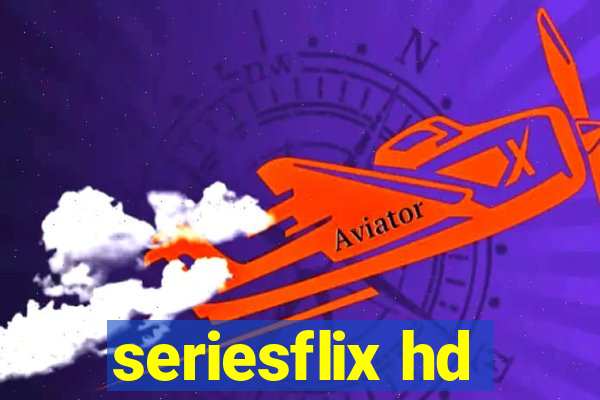 seriesflix hd